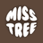 Misstree
